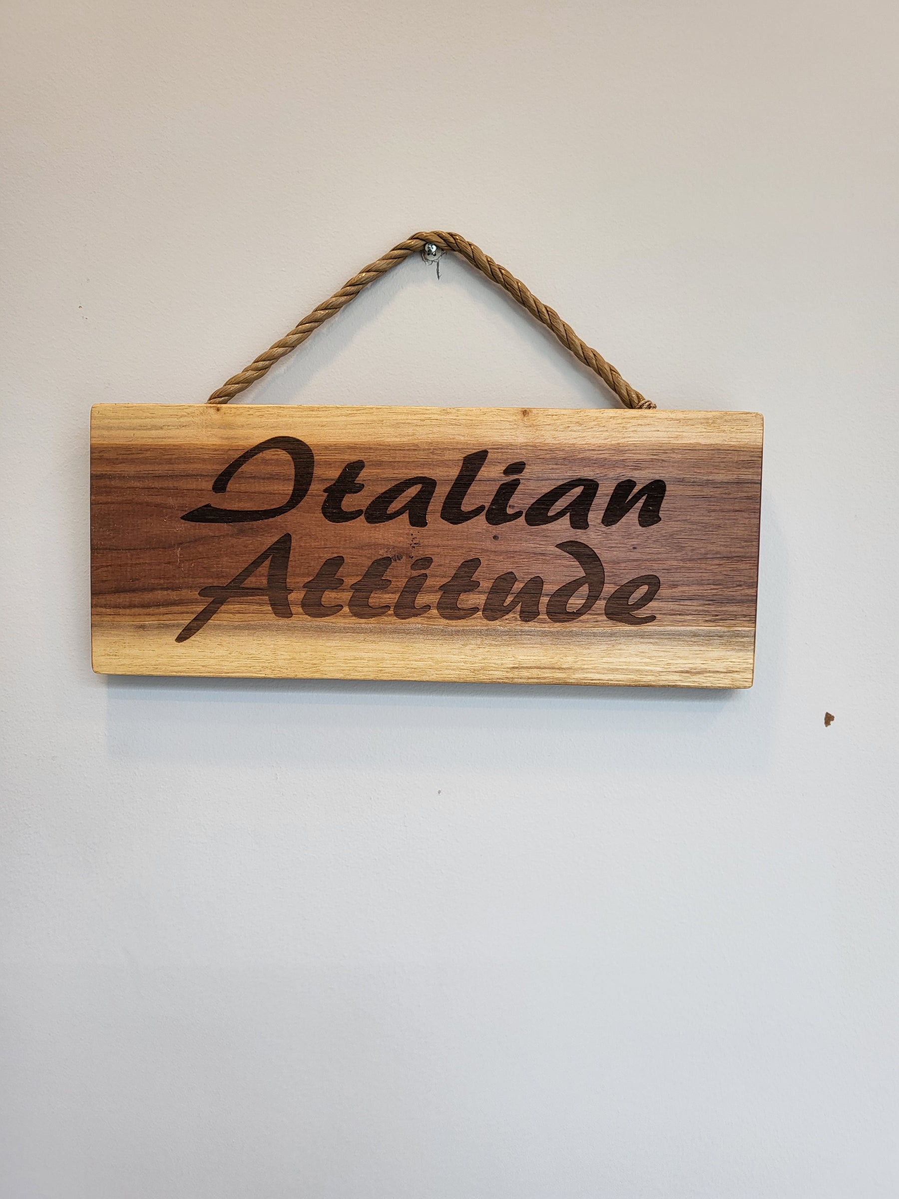“Italian Attitude” Hanging Wooden Sign