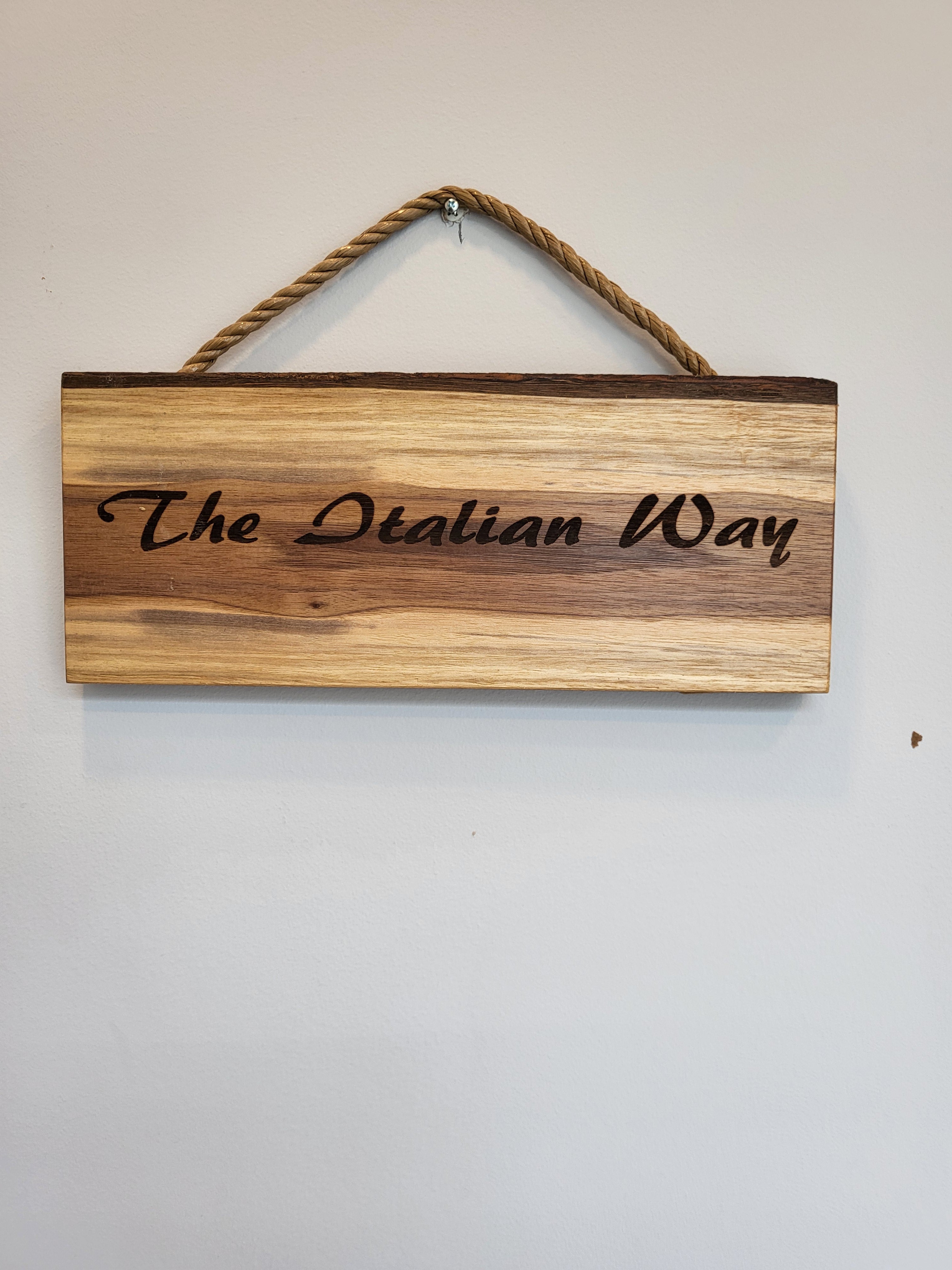 "The Italian Way" Wooden Sign